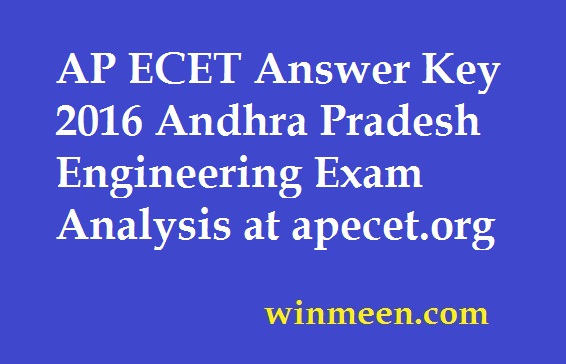 AP ECET Answer Key 2016 Andhra Pradesh Engineering Exam Analysis at apecet.org