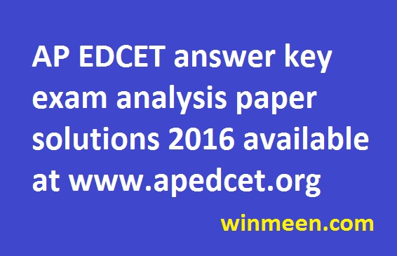 AP EDCET answer key exam analysis paper solutions 2016 available at www.apedcet.org