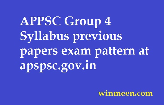 APPSC Group 4 Syllabus previous papers exam pattern at apspsc.gov.in