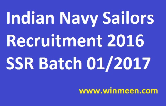Indian Navy Sailors Recruitment 2016 SSR Batch 01 2017