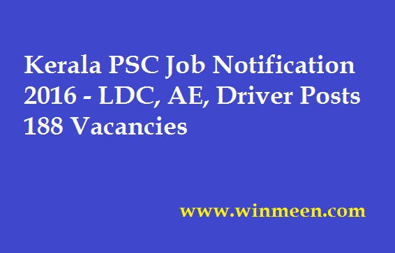 Kerala PSC Job Notification 2016 LDC AE Driver Posts 188 Vacancies