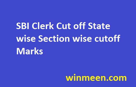 SBI Clerk Cut off State wise Section wise cutoff Marks