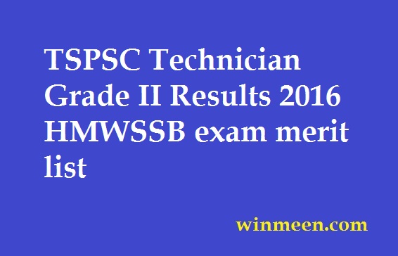TSPSC Technician Grade II Results 2016 HMWSSB exam merit list