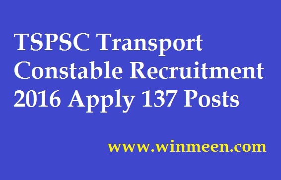 TSPSC Transport Constable Recruitment 2016 Apply 137 Posts
