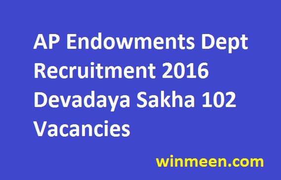 AP Endowments Department Recruitment 2016 Devadaya Sakha 102 Vacancies