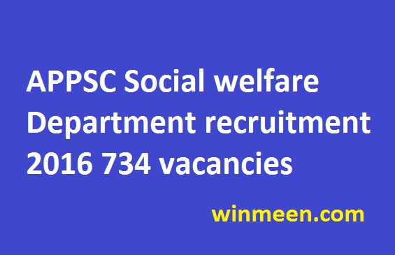 APPSC Social welfare Department recruitment various 734 vacancies download teacher grade III application form 2016