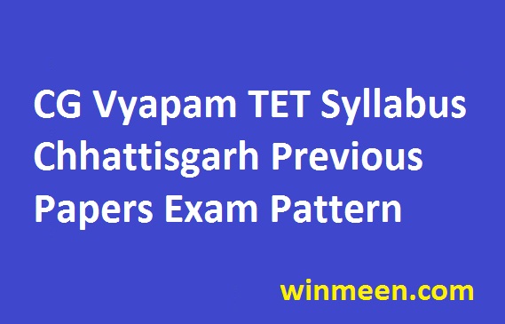 CG Vyapam TET Syllabus Chhattisgarh Previous Papers Exam Pattern