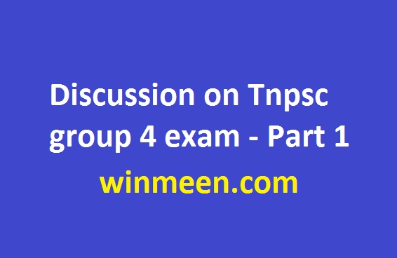 Discussion on Tnpsc group 4 exam - Part 1