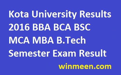 Kota University Results 2016 BBA BCA BSC MCA MBA B.Tech Semester Exam Result