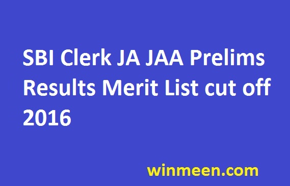 SBI Clerk JA JAA Prelims Results Merit List cut off 2016