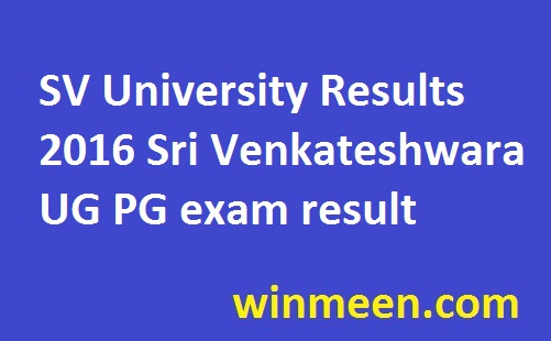 SV University Results 2016 Sri Venkateshwara UG PG exam result