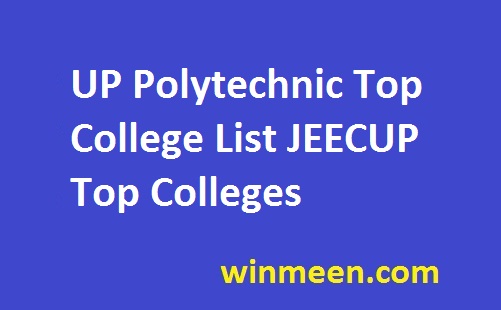 UP Polytechnic Top College List JEECUP Top Colleges