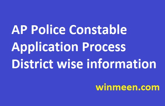 AP Police Constable Application Process District wise information 2016