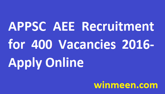 APPSC Assistant Executive Engineer Recruitment for 400 Vacancies 2016-Apply Online