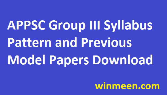 APPSC Group III Syllabus Pattern and Previous Model Papers Download