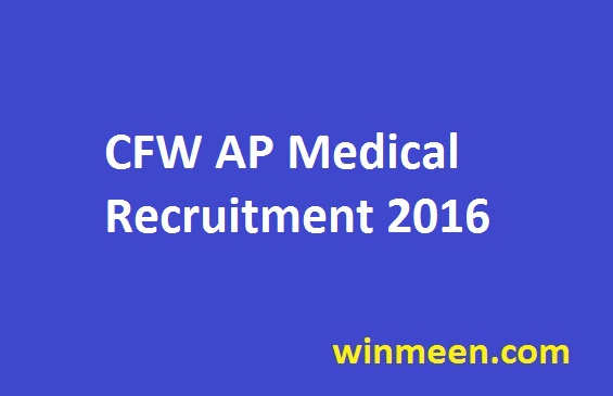 CFW AP Medical Recruitment 2016