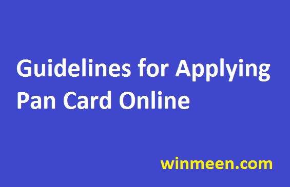 Pan Card Online Guidelines