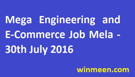 Mega Engineering and E-Commerce Job Mela - 30th July 2016