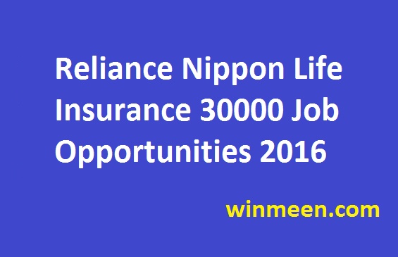 reliance-nippon-life-insurance-30000-job-opportunities-2016-winmeen