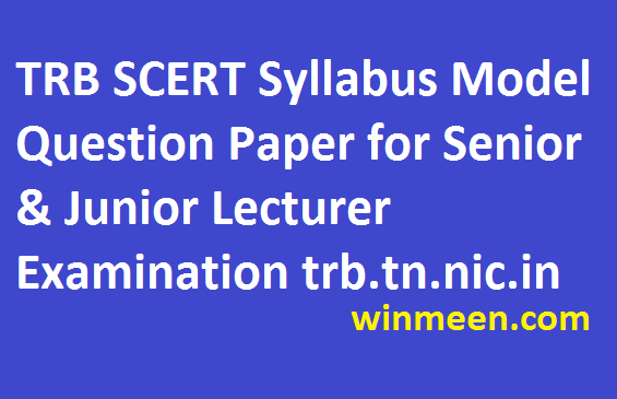 TRB Syllabus Model Question Download 2016 for Senior & Junior Lecturer Examination trb.tn.nic.in