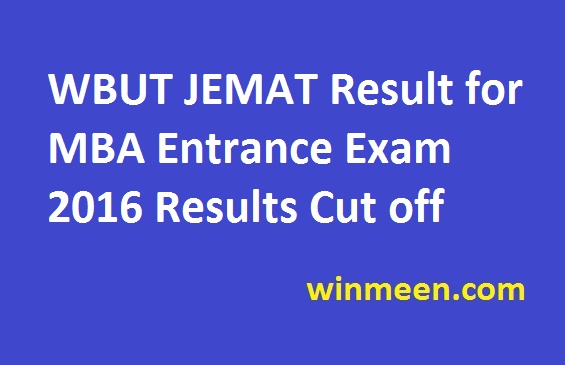 WBUT JEMAT Result for MBA Entrance Exam 2016 Results Cut off