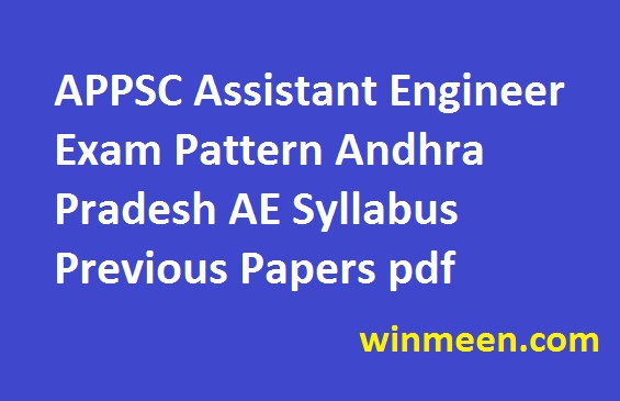 APPSC Assistant Engineer Exam Pattern Andhra Pradesh AE Syllabus Previous Papers pdf APPSC Assistant Engineer Exam Pattern Andhra Pradesh AE Syllabus Previous Papers pdf