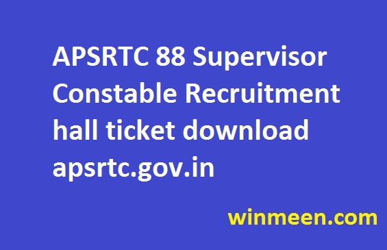 APSRTC 88 Supervisor Constable Recruitment hall ticket download apsrtc.gov.in