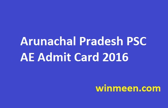 Arunachal Pradesh PSC AE Admit Card 2016