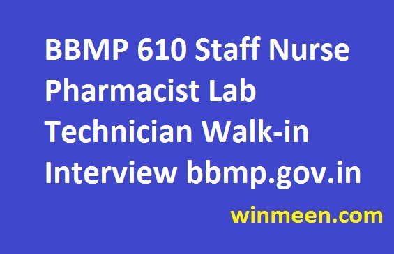 BBMP 610 Staff Nurse Pharmacist Lab Technician Walk-in Interview bbmp.gov.in