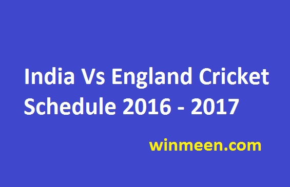 India Vs England Cricket Schedule 2016 - 2017
