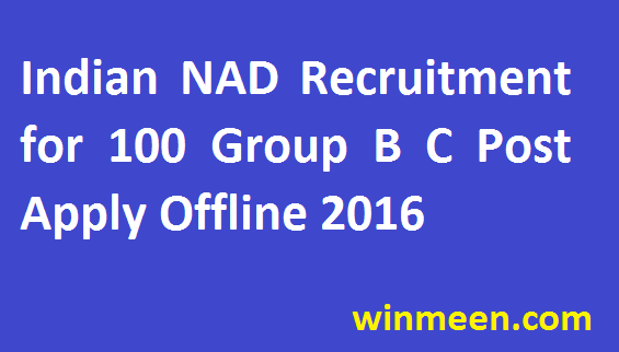 Indian Navy Armament Depot Vishakhapatnam for 100 Group B C Post Recruitment Apply Offline