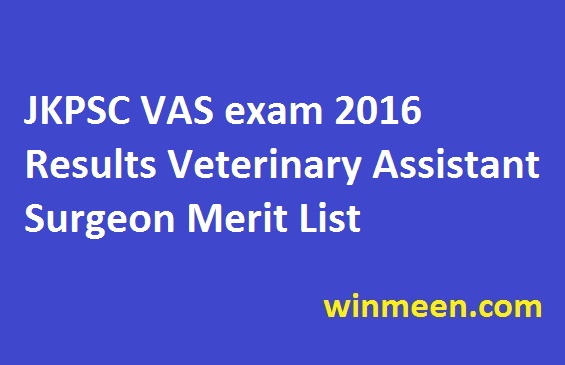 JKPSC VAS exam 2016 Results Veterinary Assistant Surgeon Merit List