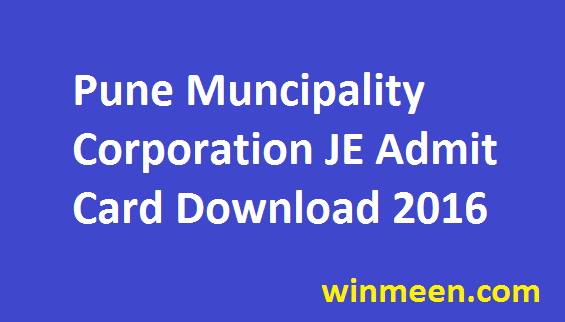 Pune Municipal Corporation Admit Card for Junior Engineer Recruitment Download 2016