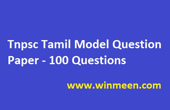 Tnpsc Tamil Model Question Paper - 100 Questions