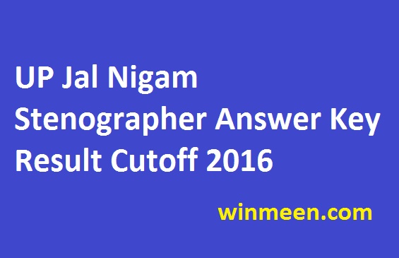 UP Jal Nigam Stenographer Answer Key Result Cutoff 2016