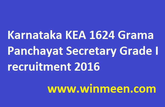 Karnataka KEA 1624 Grama Panchayat Secretary Grade I recruitment 2016 kea.kar.nic.in Karnataka KEA 1624 Grama Panchayat Secretary Grade I recruitment 2016 kea.kar.nic.in