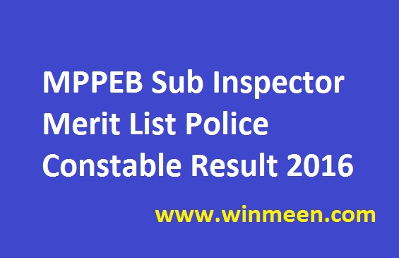 MPPEB Sub Inspector Merit List Police Constable Result 2016 MPPEB Sub Inspector Merit List Police Constable Result 2016