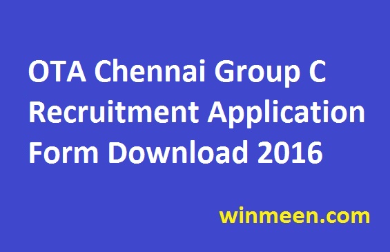 OTA Chennai Group C Recruitment Application Form Download 2016