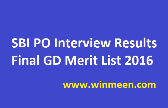 SBI PO Interview Results Final GD Merit List 2016