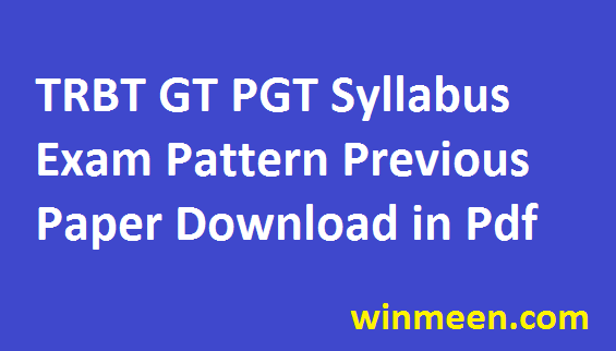 trbt-graduate-teacher-syllabus-2016-tripura-pgt-teacher-exam-pattern-previous-paper-in-pdf