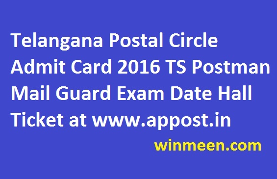 Telangana Postal Circle Admit Card 2016 TS Postman Mail Guard Exam Date Hall Ticket at www.appost.in