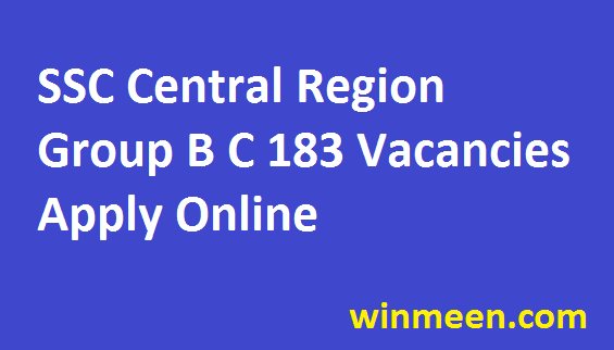 SSC Central Region Allahabad Recruitment for 183 Group B and Group C Post Apply 