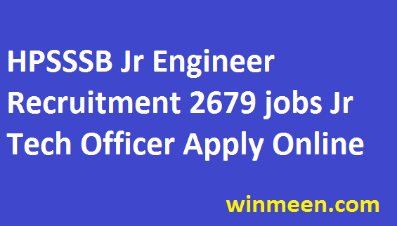 HPSSSB Junior Engineer Recruitment 2016 for Office Assistant 2679 Jobs Apply Online