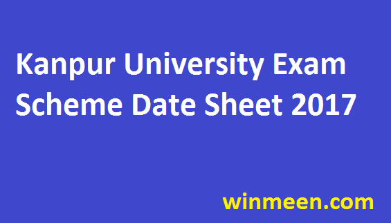 Kanpur University Exam Scheme 2017  Regular/ Private CSJM Scheme 2016 for BCOM BBA BA BSc BTech MCom MSc