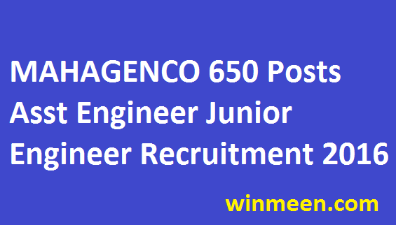 MAHAGENCO Assistant Engineer Junior Engineer 650 Posts Recruitment Apply Online Notification 2016