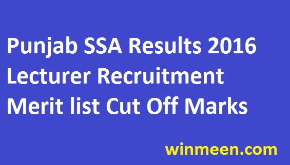 Punjab SSA Result 2016 Teaching Non Teaching Cut off marks  Merit list Download 