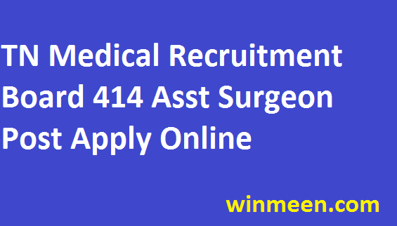 Tamil Nadu Medical Service Recruitment  414 Assistant Surgeon Speciality Vacancies Apply 2016