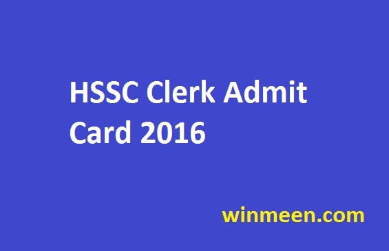 HSSC Clerk Admit Card 2016