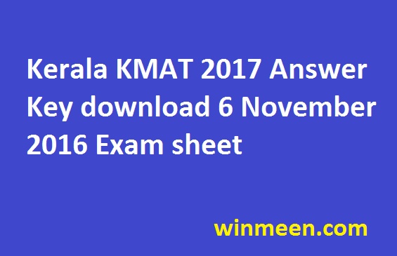 Kerala KMAT 2017 Answer Key download 6 November 2016 Exam sheet