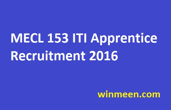 MECL 153 ITI Apprentice Recruitment 2016